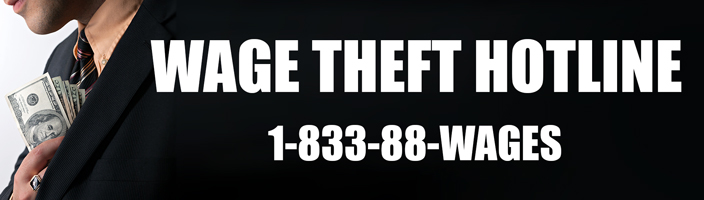 Wage Theft Hotline Banner 1-883-88-WAGES